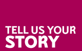 Tell us your story 